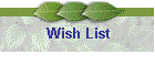 Wish List